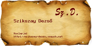 Szikszay Dezső névjegykártya