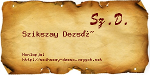 Szikszay Dezső névjegykártya